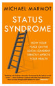 Book cover of: Status Syndrome. By: Michael Marmot