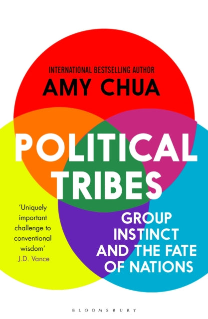 Book cover of: Political Tribes. By: Amy Chua