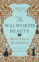 Book cover of: Walworth Beauty. By: Michèle Roberts