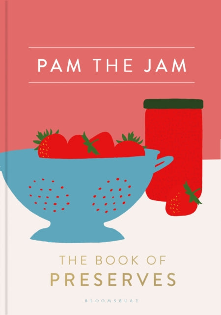 Pam the Jam, The Book of Preserves 9781408884492 Pam Corbin