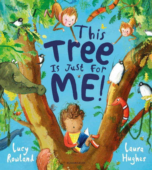 Book cover of: This Tree is Just for Me!. By: Lucy Rowland