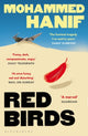 Book cover of: Red Birds. By: Mohammed Hanif