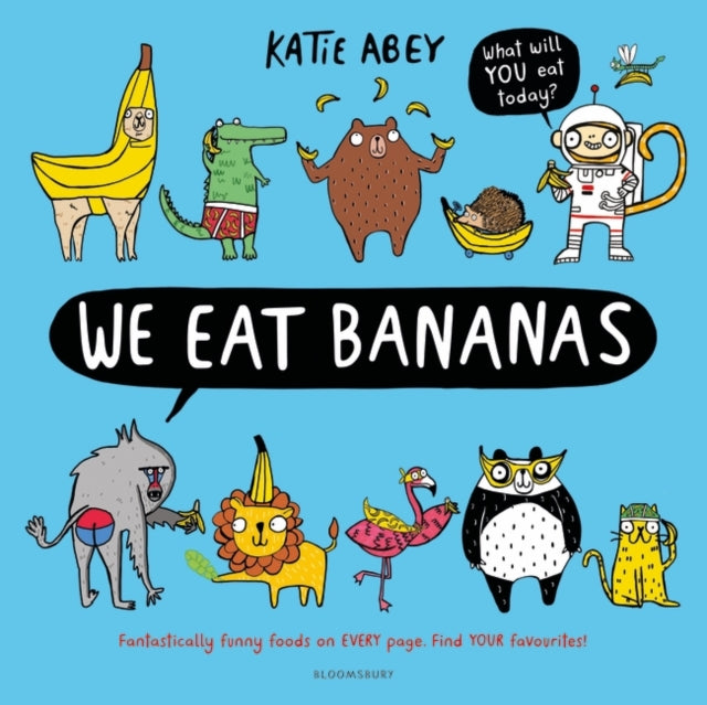 Book cover of: We Eat Bananas. By: Katie Abey
