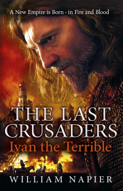 Book cover of: Last Crusaders: Ivan the Terrible. By: William Napier