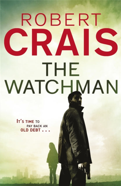 Book cover of: Watchman. By: Robert Crais