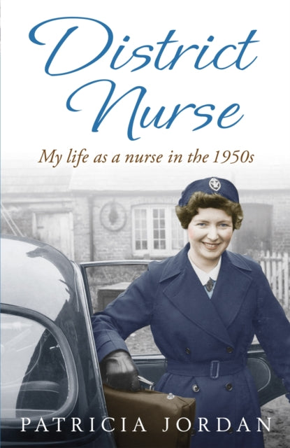 Book cover of: District Nurse. By: Patricia Jordan