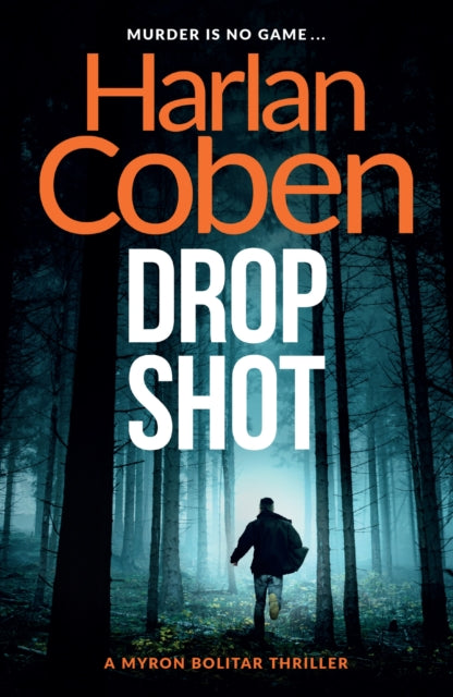 Book cover of: Drop Shot. By: Harlan Coben