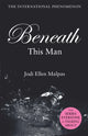 Book cover of: Beneath This Man. By: Jodi Ellen Malpas