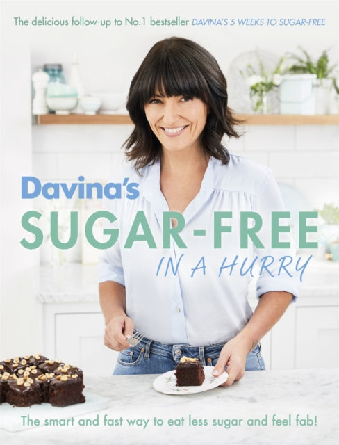 Book cover of: Davina's Sugar-Free in a Hurry. By: Davina McCall