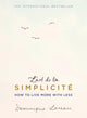 Book cover of: L'art de la Simplicite (The English Edition). By: Dominique Loreau