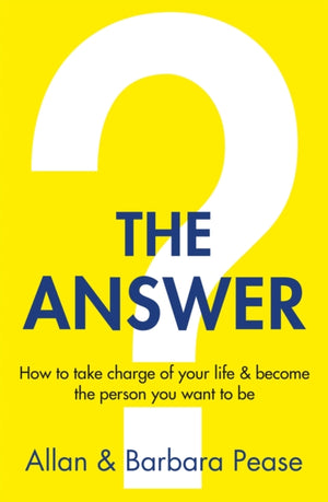 Answer, How to take charge of your life & become the person you want to be