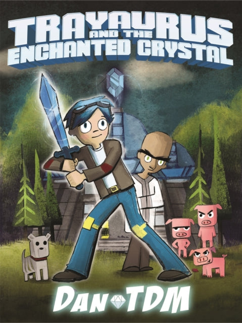 DanTDM: Trayaurus ja lummatud kristall