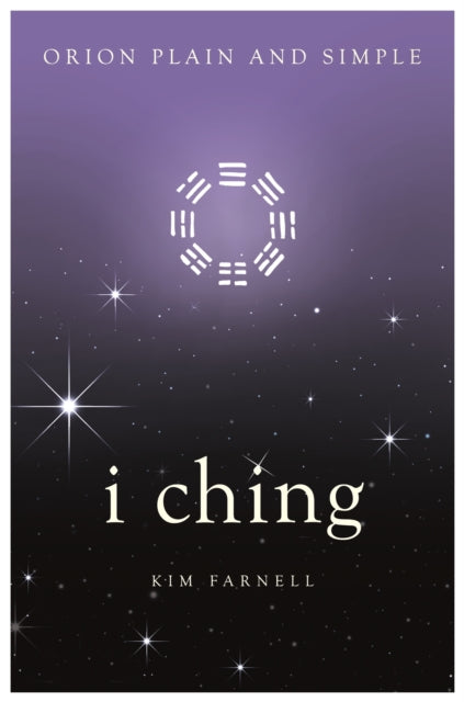 I Ching, Orioni lihtne ja arusaadav