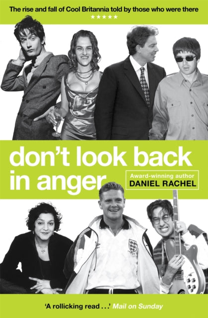 Book cover of: Don't Look Back In Anger. By: Daniel Rachel