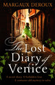 Book cover of: Lost Diary of Venice. By: Margaux DeRoux