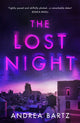 Book cover of: Lost Night. By: Andrea Bartz