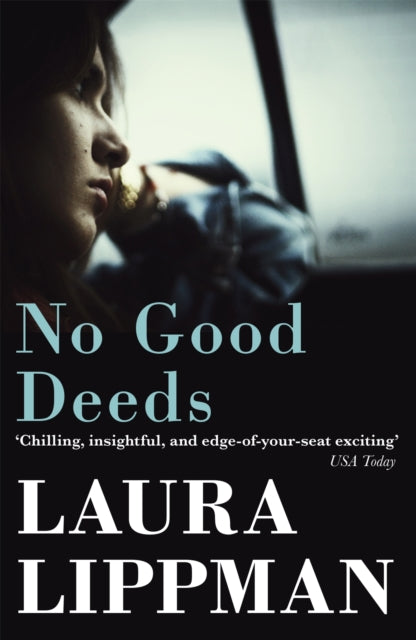 Book cover of: No Good Deeds. By: Laura Lippman