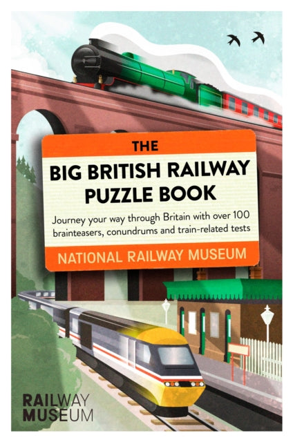 Big British Railway Puzzle Book, Perfect for puzzle lovers! 9781409197560 National Railway Museum