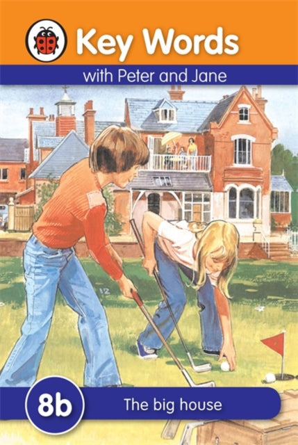 Book cover of: Key Words: 8b The big house. By: Ladybird