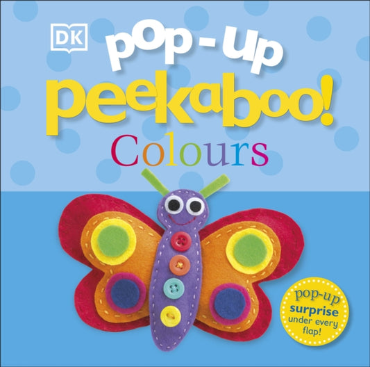 Pop-Up Peekaboo! Colours 9781409324638 DK Publishing