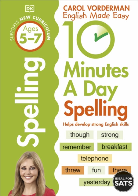 Book cover of: 10 Minutes A Day Spelling, Ages 5-7 (Key Stage 1)