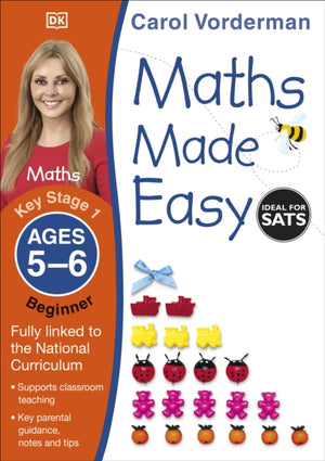 Maths Made Easy: Beginner, Ages 5-6 (Key Stage 1), Supports the National Curriculum, Maths Exercise Book