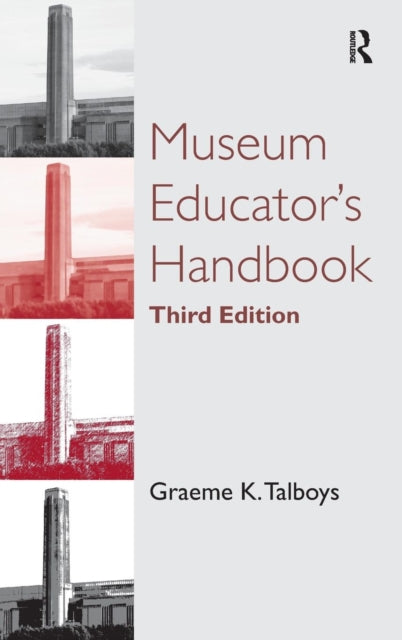 Book cover of: Museum Educator's Handbook. By: Graeme K. Talboys