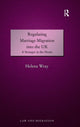 Book cover of: Regulating Marriage Migration into the UK. By: Helena Wray
