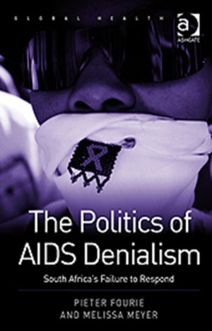 The Politics of AIDS Denialism