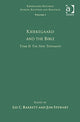 Book cover of: Volume 1, Tome II: Kierkegaard and the Bible - The New Testament. By: Lee C. Barrett