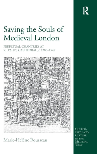 Book cover of: Saving the Souls of Medieval London. By: Marie-Helene Rousseau