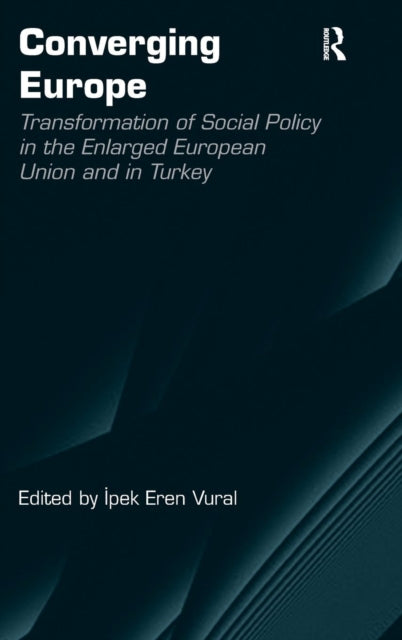 Book cover of: Converging Europe. By: Ipek Eren Vural