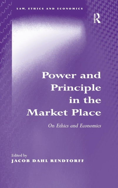 Book cover of: Power and Principle in the Market Place. By: Jacob Dahl Rendtorff