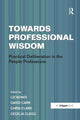 Book cover of: Towards Professional Wisdom. By: L. Bondi
