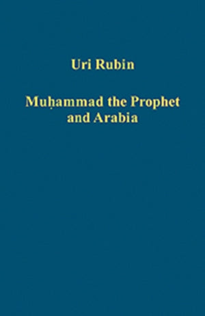 Muhammad the Prophet and Arabia