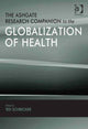 Book cover of: Ashgate Research Companion to the Globalization of Health. By: Ted Schrecker