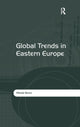 Book cover of: Global Trends in Eastern Europe