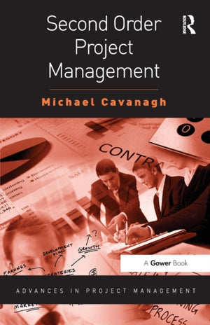 Second Order Project Management