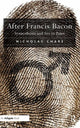 Book cover of: After Francis Bacon. By: Nicholas Chare