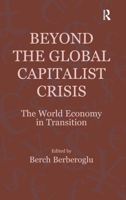 Beyond the Global Capitalist Crisis