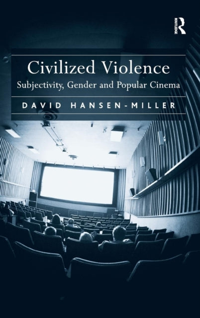 Book cover of: Civilized Violence. By: David Hansen-Miller