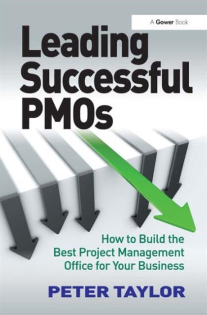 Book cover of: Leading Successful PMOs. By: Taylor, Peter