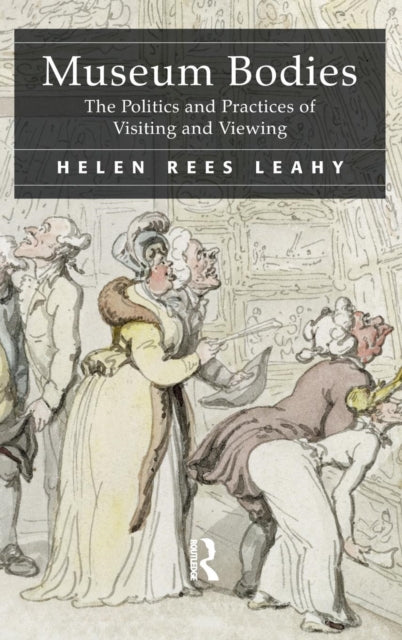 Book cover of: Museum Bodies. By: Helen Rees Leahy