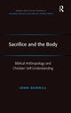 Book cover of: Sacrifice and the Body. By: John Dunnill