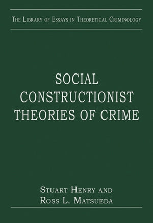 Social Constructionist Theories of Crime