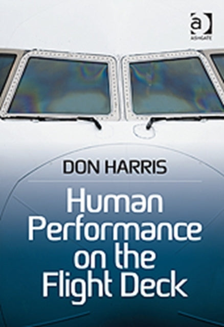 Book cover of: Human Performance on the Flight Deck. By: Don Harris