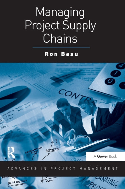 Book cover of: Managing Project Supply Chains. By: Ron Basu