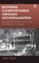 Book cover of: Boosting Competitiveness Through Decentralization. By: Aylin Topal
