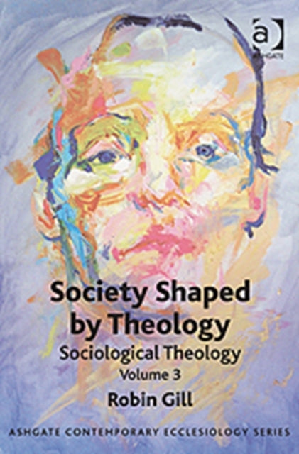 Book cover of: Society Shaped by Theology
