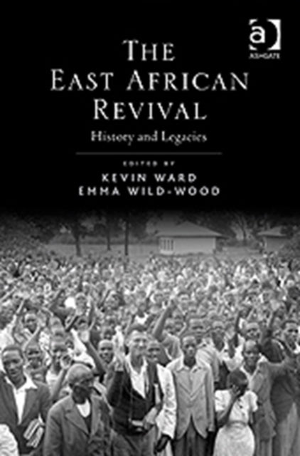 Book cover of: East African Revival. By: Kevin Ward